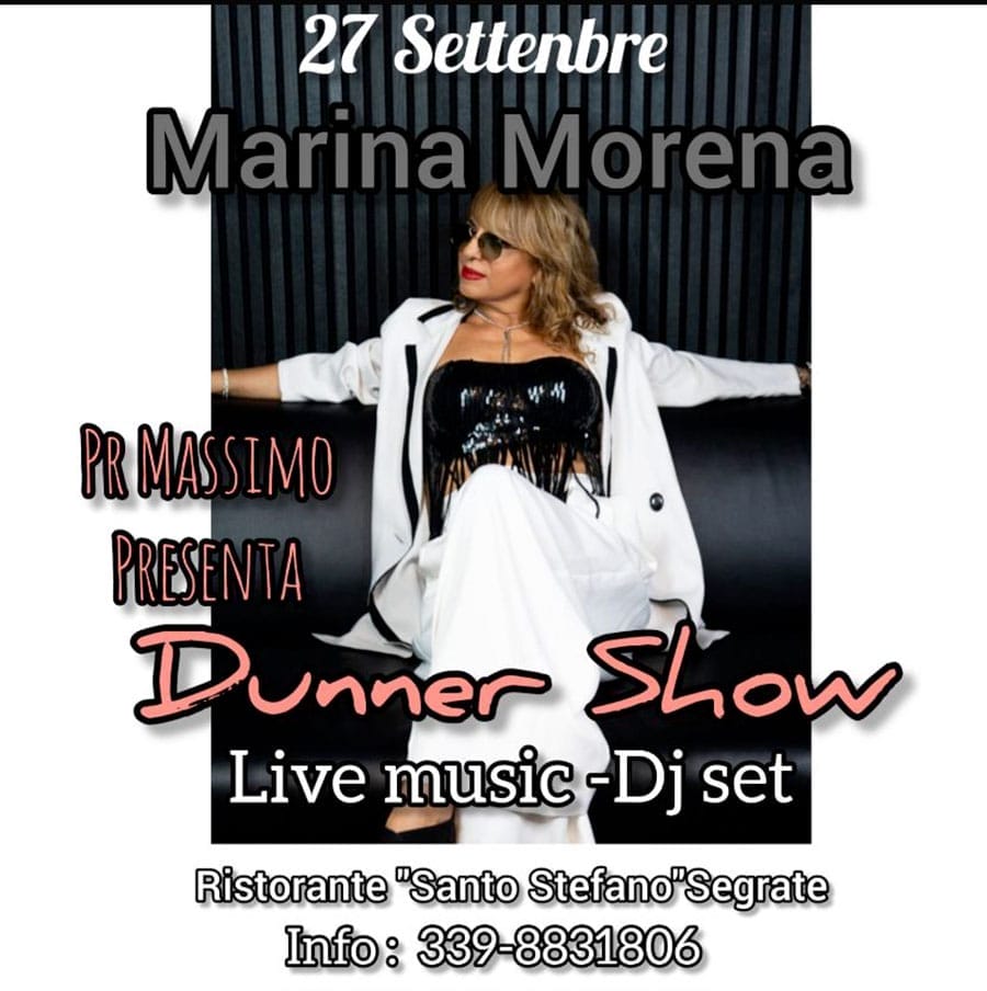 Venerdì 27 settembre al Ristorante Santo Stefano di Segrate un esclusivo Dinner Show con Marina Morena: musica live, DJ set e una cena da non perdere per una serata indimenticabile.
